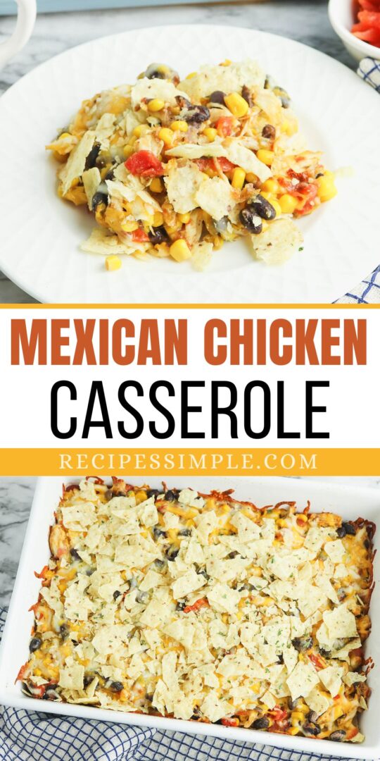 Easy Mexican Chicken Casserole - Recipes Simple