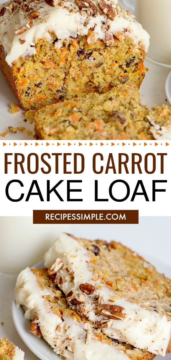 Frosted Carrot Cake Loaf - Recipes Simple